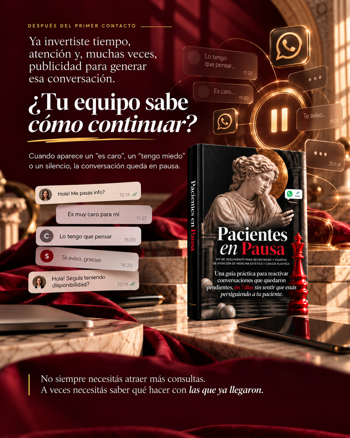 Ya invertiste tiempo, atención y publicidad para generar esa conversación. ¿Tu equipo sabe cómo continuar? Cuando aparece un ‘es caro’, un ‘tengo miedo’ o un silencio, la conversación queda en pausa. Pacientes en Pausa: no siempre necesitás atraer más consultas; a veces necesitás saber qué hacer con las que ya llegaron.
